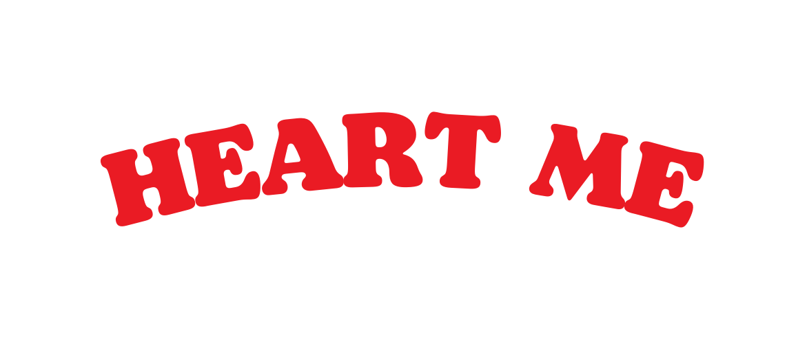 HEART ME